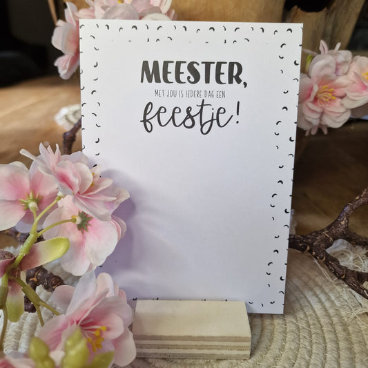 Ansichtkaart 'Meester, met jou is iedere dag een feestje!'